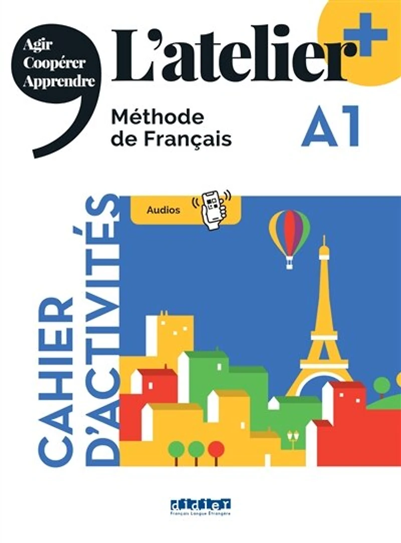 L' atelier, méthode de français A1: cahier d'activités