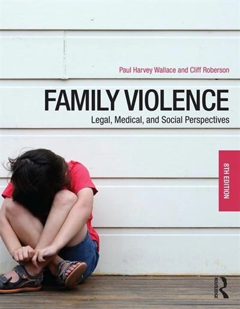 Family Violence: Legal, Medical, And Social Perspectives