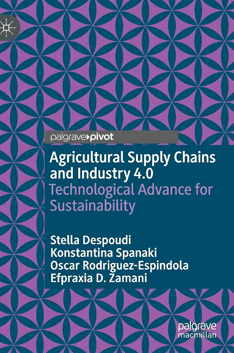Agricultural Supply Chains and Industry 4.0: Technological Advance for Sustainability