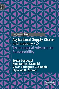 Agricultural Supply Chains and Industry 4.0: Technological Advance for Sustainability