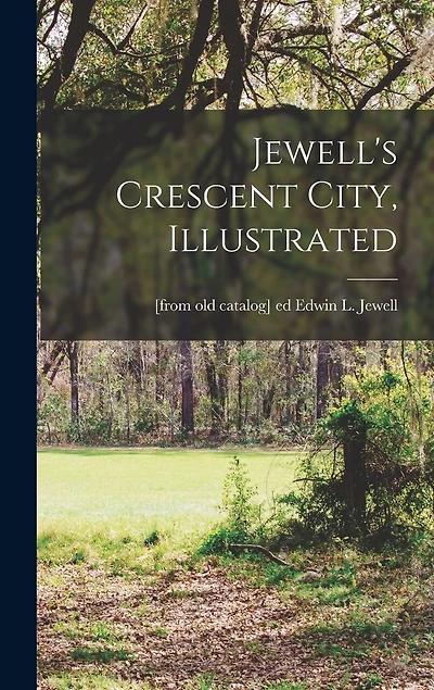 Jewell's Crescent City, Illustrated