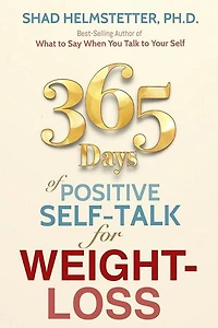 365 Days of Positive Self-Talk for Weight-Loss