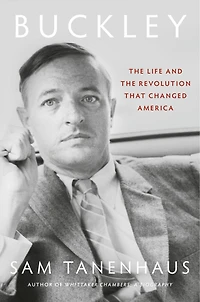 Buckley: the Life and Revolution That Changed America