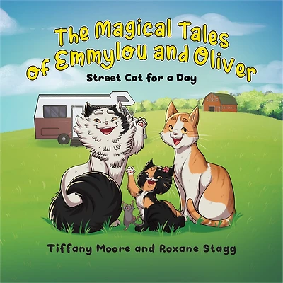 The Magical Tales of Emmylou and Oliver: Street Cat for a Day