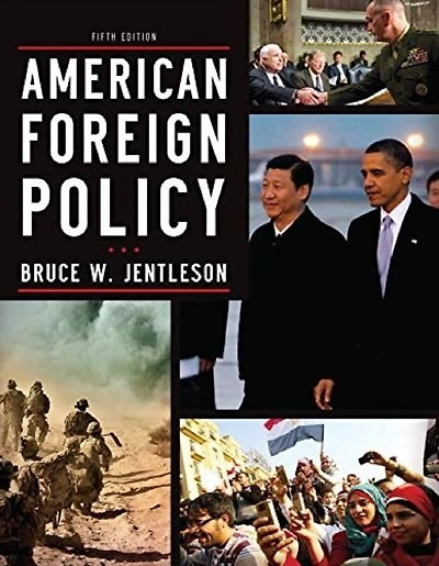 American Foreign Policy: The Dynamics Of Choice In The 21st Century