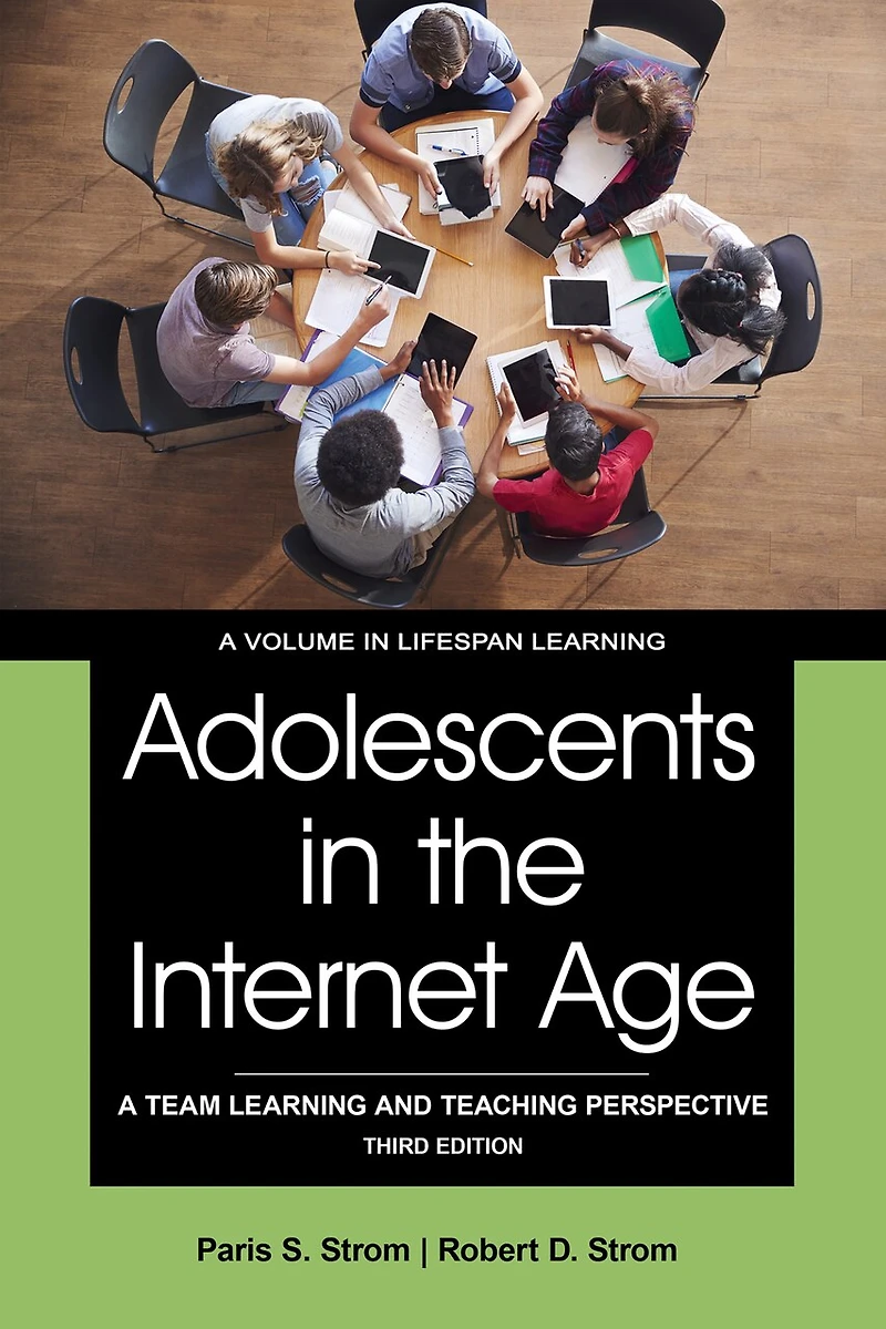Adolescents the Internet Age: A Team Learning and Teaching Perspective
