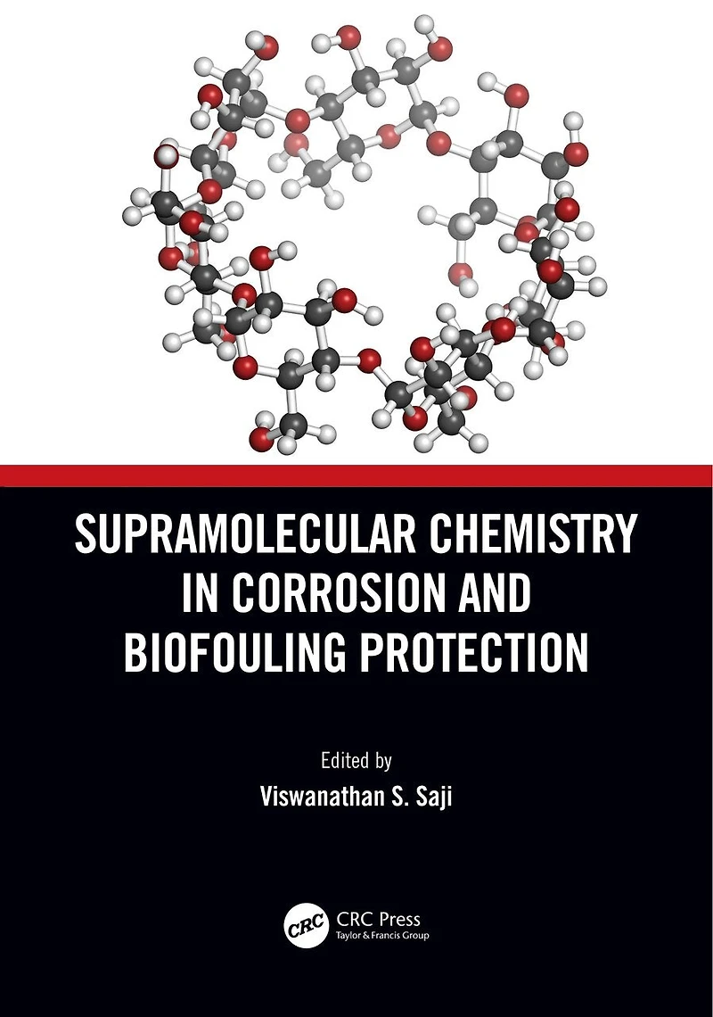 Supramolecular Chemistry Corrosion and Biofouling Protection