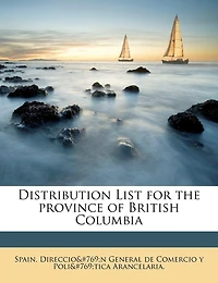 Distribution List for the Province of British Columbia and Yukon Territory