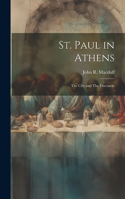 St. Paul in Athens: The City and The Discourse