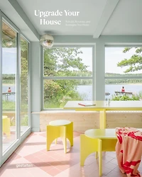 Upgrade your house: rebuild, renovate, and reimagine your house