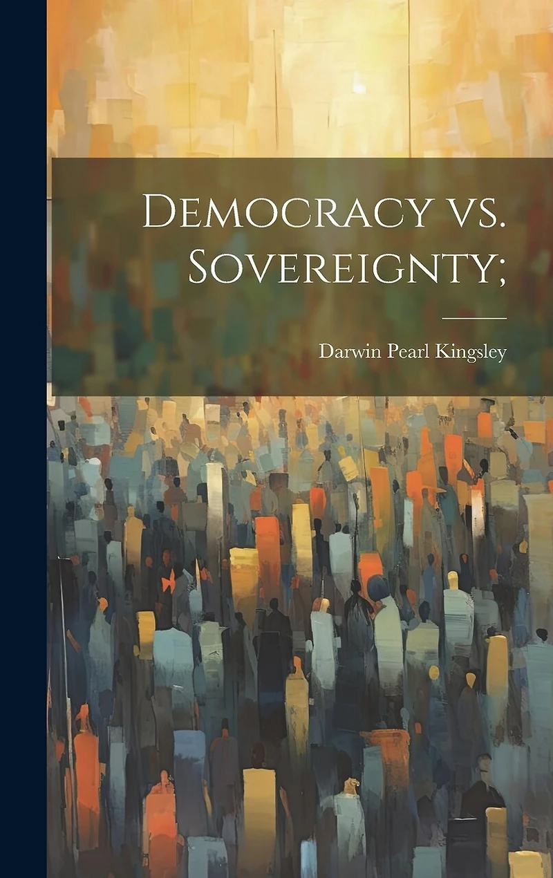 Democracy vs. Sovereignty