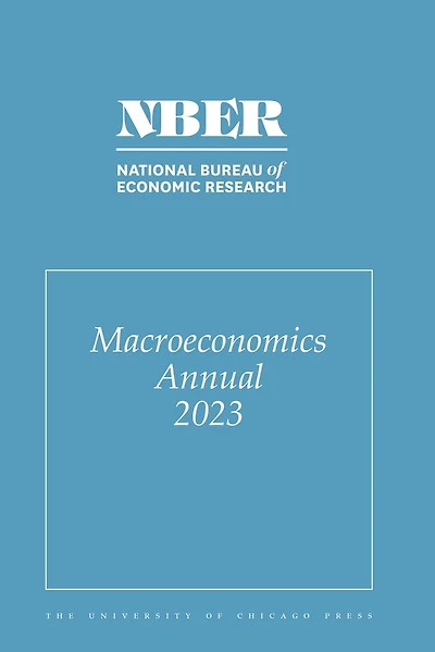 NBER Macroeconomics Annual, 2023: Volume 38