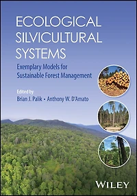 Ecological Silvicultural Systems: Exemplary Models for Sustainable Forest Management