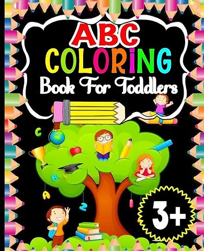 ABC Coloring Book for Toddlers: My Alphabet Toddler Coloring Book with The Learning Bugs-ages 3+