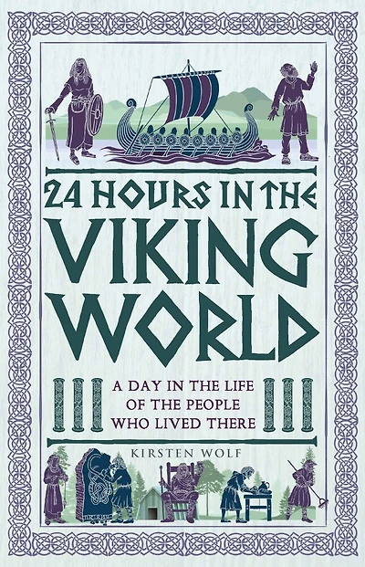 24 Hours the Viking World: A Day Life of People Who Lived There