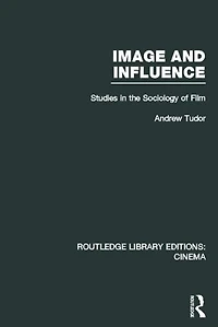 Image And Influence: Studies The Sociology Of Film