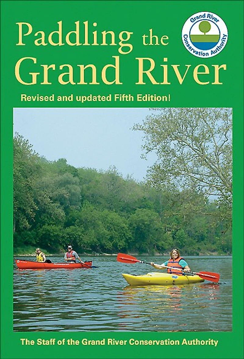 Paddling the Grand River: A trip-planning guide to Ontario's historic River