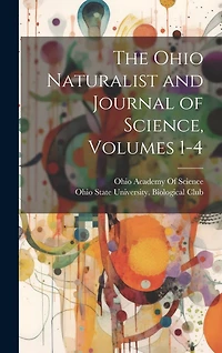 The Ohio Naturalist and Journal of Science