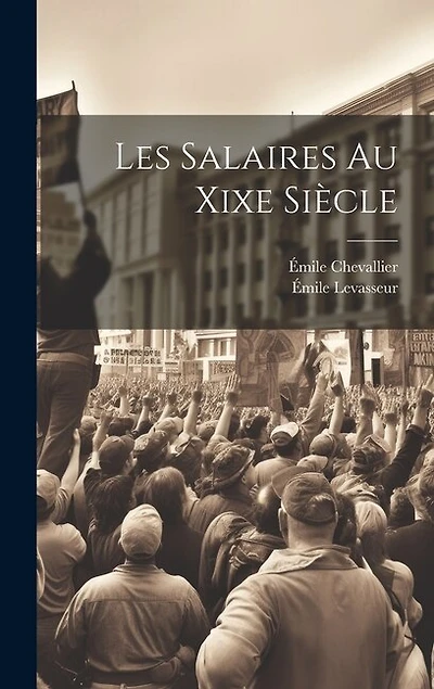 Les Salaires Au Xixe Siècle