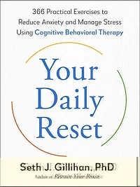 Reinicia tu mente / Your Daily Reset: 366 ejercicios para reducir la ansiedad y el estrés con técnicas de autocuidado mental