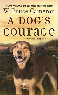 A Dog's Courage: Way Home Novel
