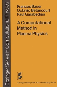 A Computational Method in Plasma Physics