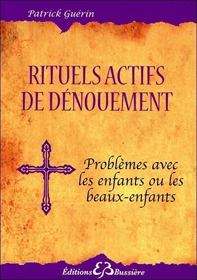 Rituels actifs de dénouement: problèmes avec les enfants ou les beaux-enfants