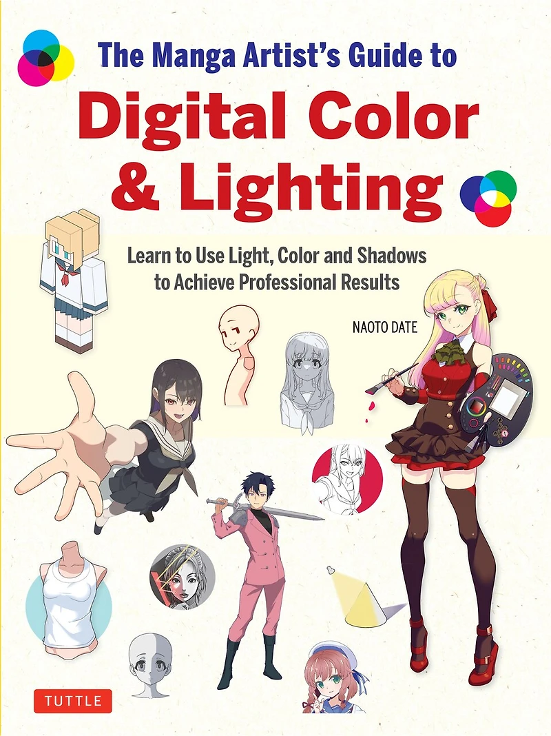 The Manga Artist's Guide to Digital Color & Lighting: Learn Use Light, and Shadows Achieve Professional Results
