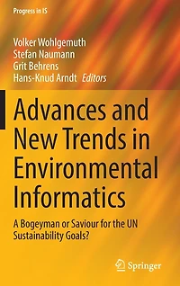 Advances and New Trends Environmental Informatics: A Bogeyman or Saviour for the UN Sustainability Goals?