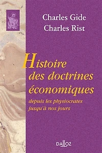 Histoire des doctrines économiques: depuis les physiocrates jusqu'à nos jours
