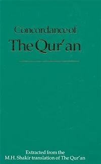 Concordance of the Qur'an: Extracted from the M.H. Shakir Translation of the Qur'an