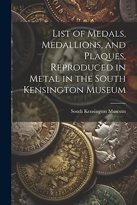 List of Medals, Medallions, and Plaques