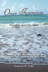 Ocean Inspirations: Thoughts Upon The Water
