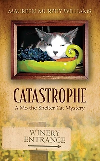 Catastrophe: A Mo The Shelter Cat Mystery
