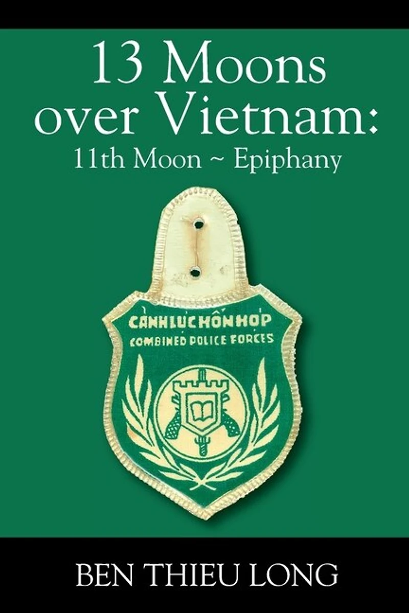 13 Moons over Vietnam: 11th Moon Epiphany