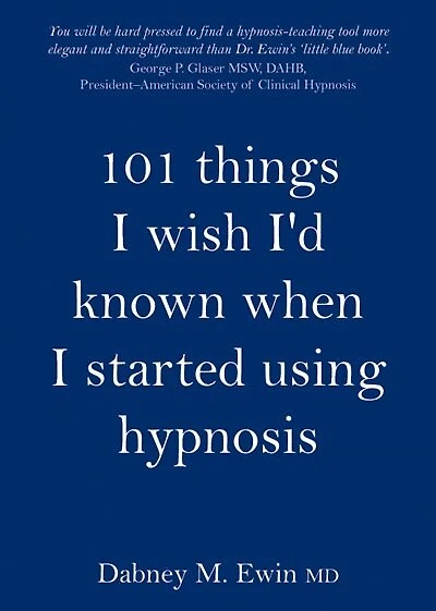 101 Things I Wish I'd Known When Started Using Hypnosis