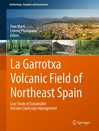 La Garrotxa Volcanic Field of Northeast Spain: Case Study Sustainable Landscape Management