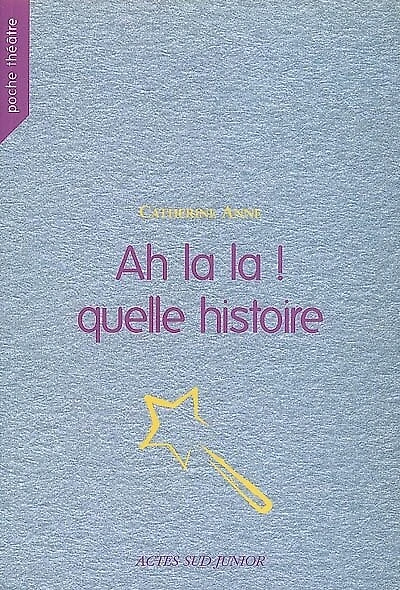 Ah là là ! Quelle histoire