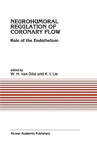 Neurohumoral Regulation of Coronary Flow: Role the Endothelium