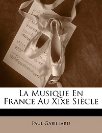 La Musique En France Au Xixe Siècle