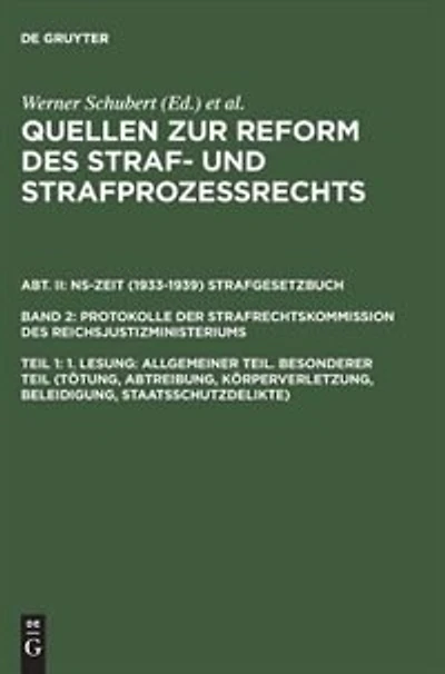 1. Lesung: Allgemeiner Teil. Besonderer Teil (Tötung, Abtreibung, Körperverletzung, Beleidigung, Staatsschutzdelikte)