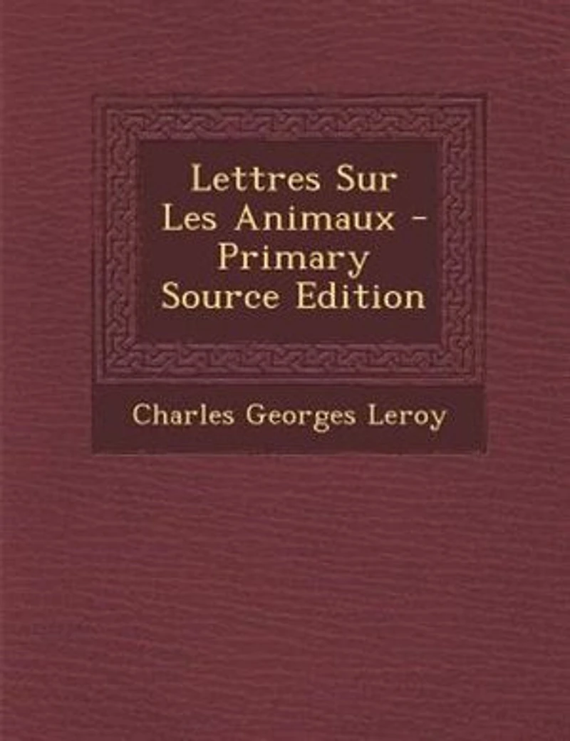 Lettres Sur Les Animaux - Primary Source Edition