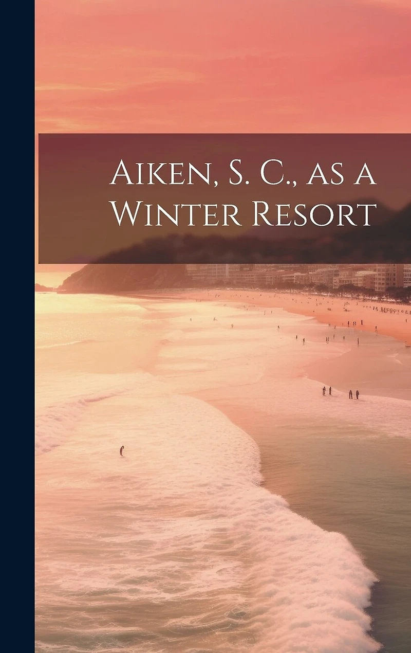 Aiken, S. C., as a Winter Resort