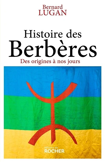Histoire des Berbères: origines à nos jours