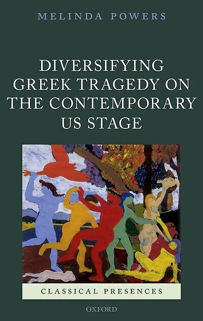 Diversifying Greek Tragedy On The Contemporary Us Stage