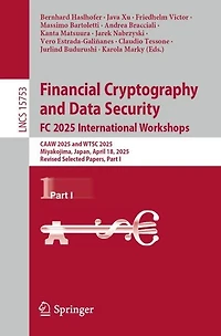 Financial Cryptography and Data Security. FC 2025 International Workshops: CAAW WTSC 2025, Miyakojima, Japan, April 18, Revised Selected Papers, Part I