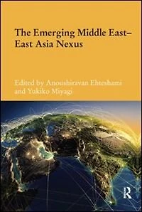 The Emerging Middle East-East Asia Nexus