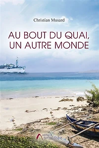Au bout du quai, un autre monde
