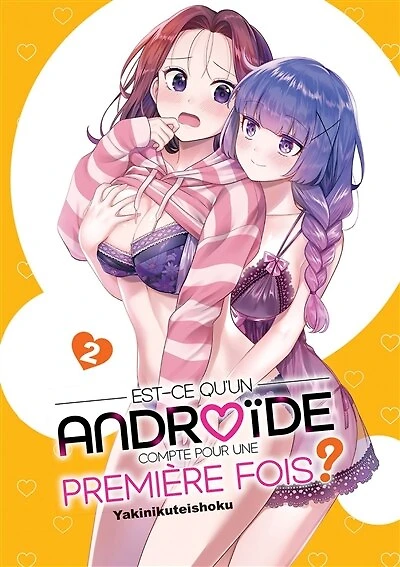 Est-ce qu'un androïde compte pour une première fois ?, Vol. 2