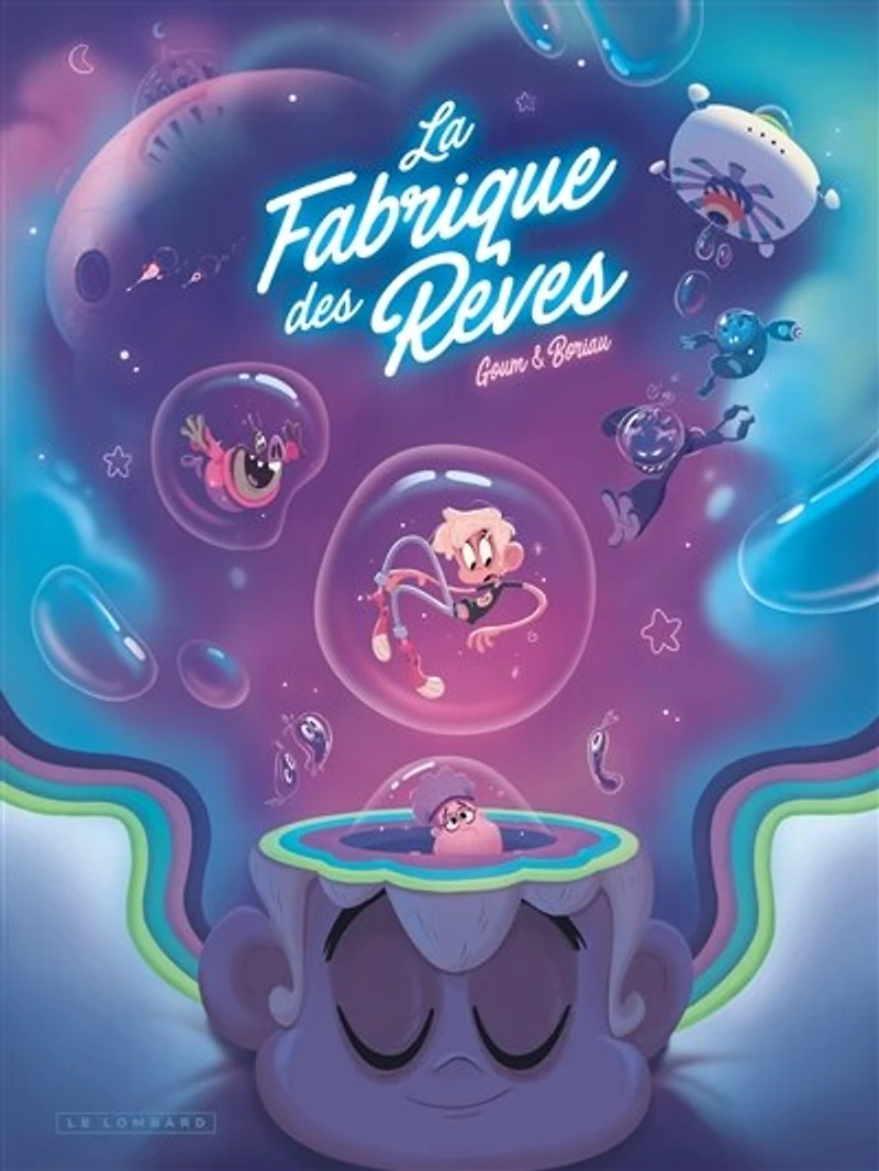 La Fabrique des Rêves 01